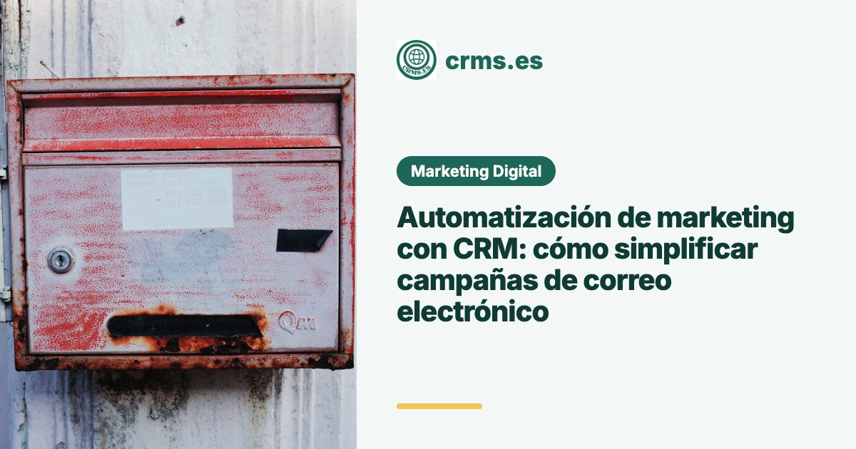 Automatización de marketing con CRM y email marketing