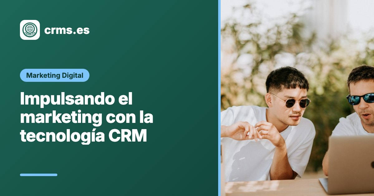 CRM y marketing digital