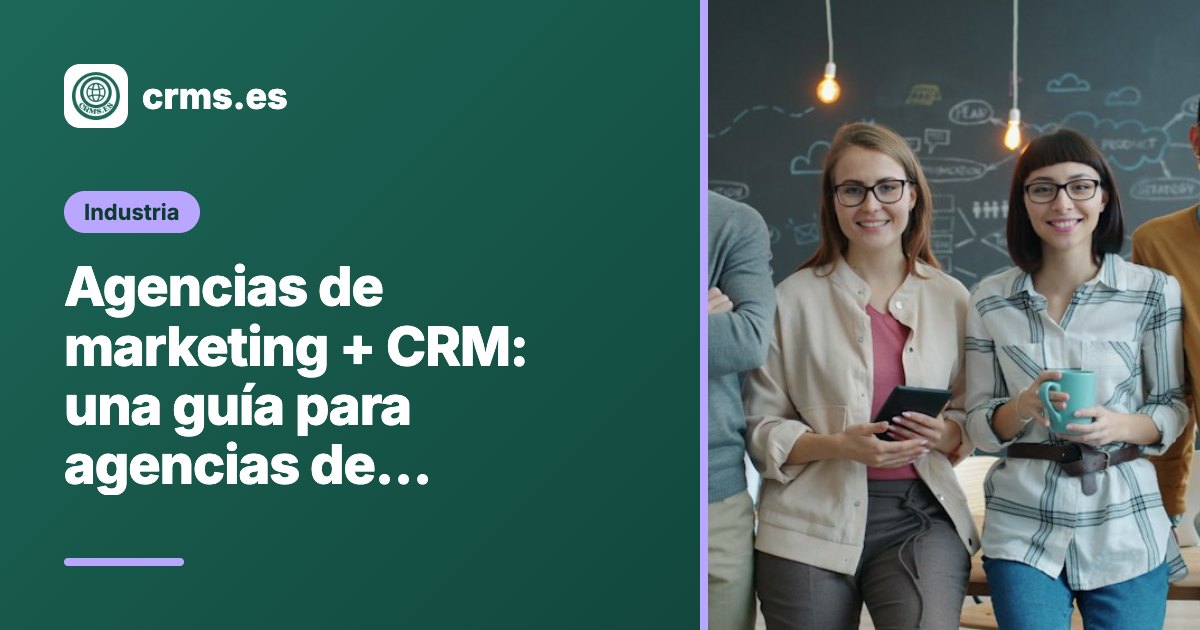 CRM para agencias de marketing