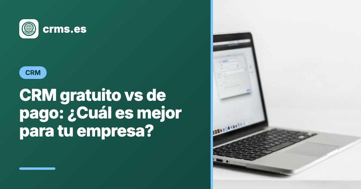 CRM gratuito vs pago