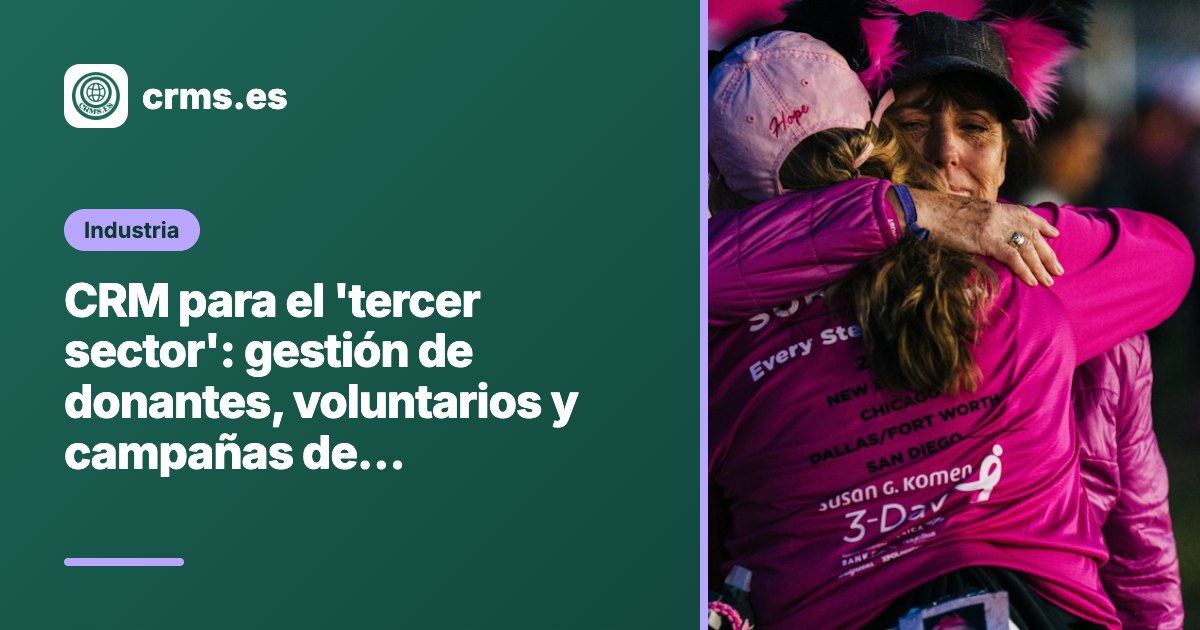 CRM tercer sector ONGs donantes voluntarios campañas