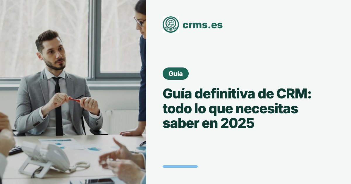 Guía definitiva CRM 2025