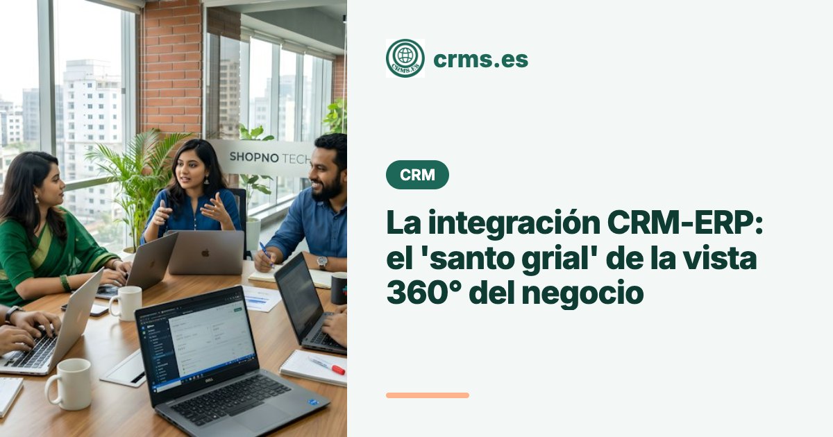 Integración CRM-ERP vista 360