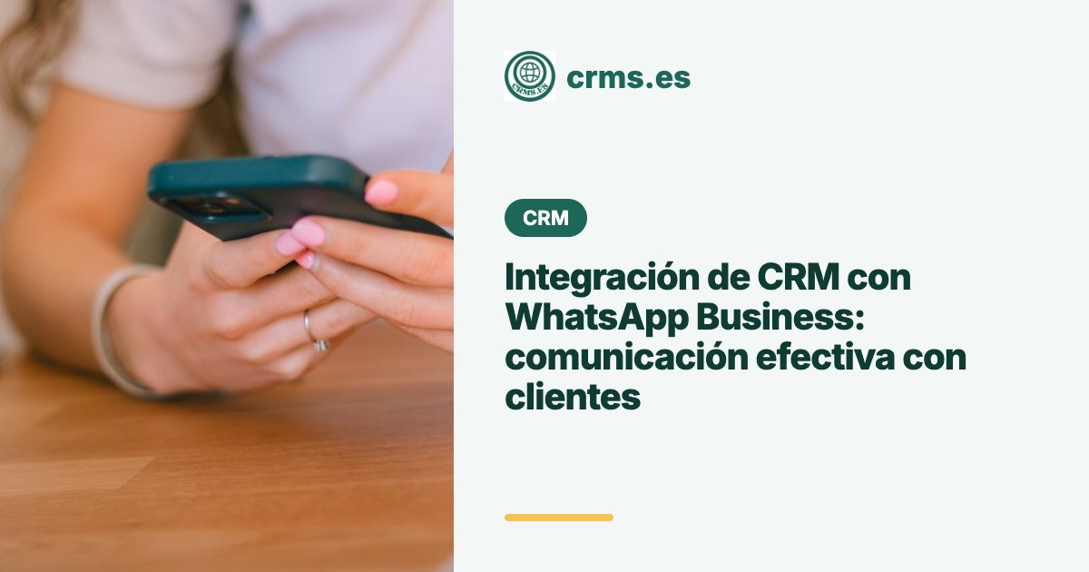 CRM integrado con WhatsApp Business