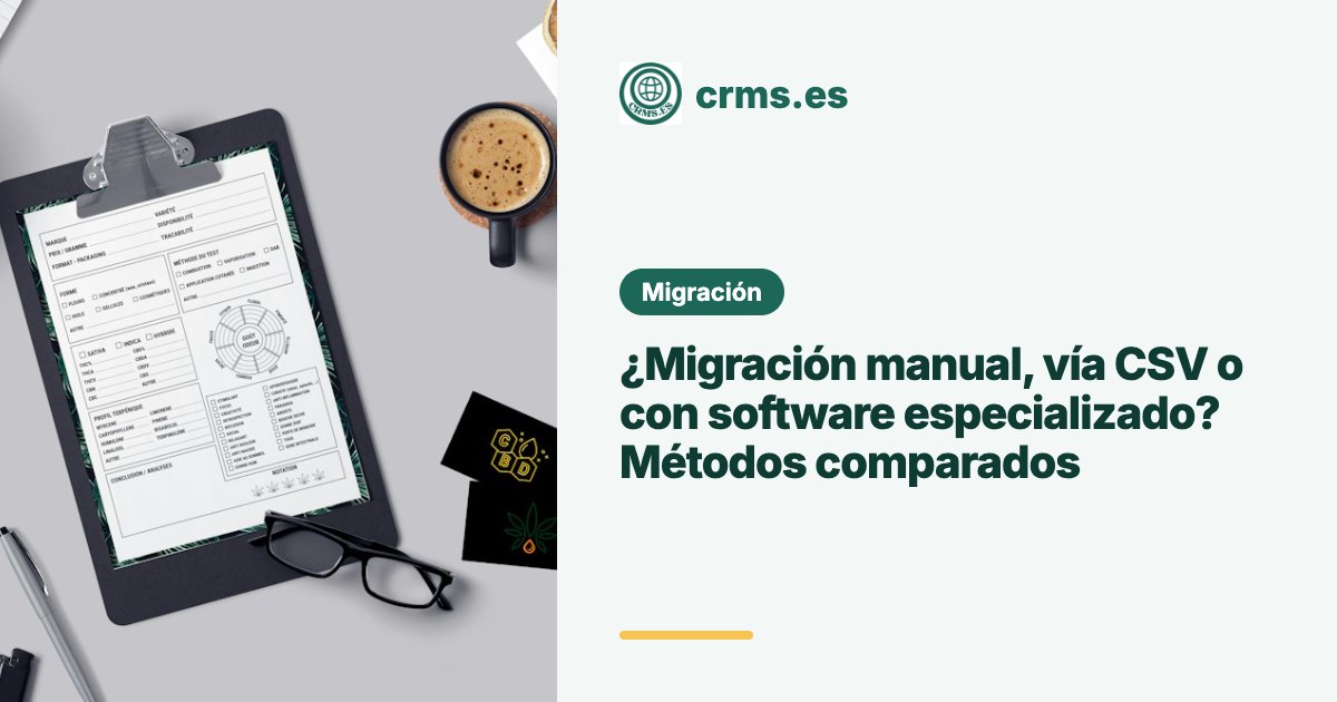 Métodos migración CRM manual CSV software especializado