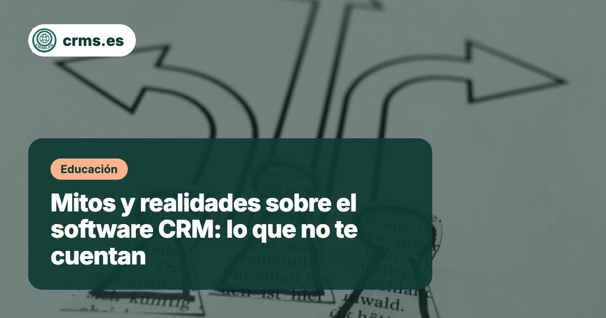 Mitos realidades software CRM