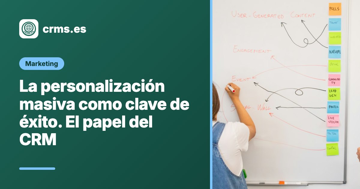 Personalización masiva CRM clave éxito
