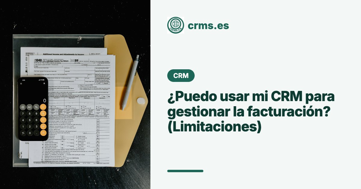 CRM para facturación limitaciones