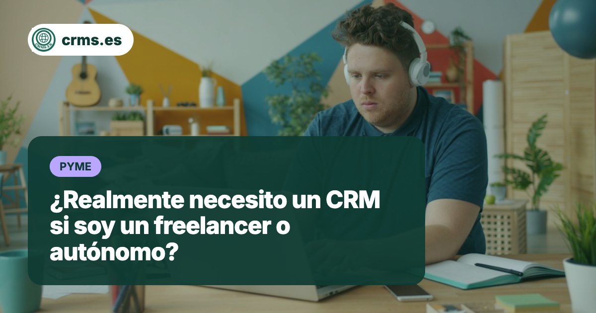 CRM freelancer autónomo necesito