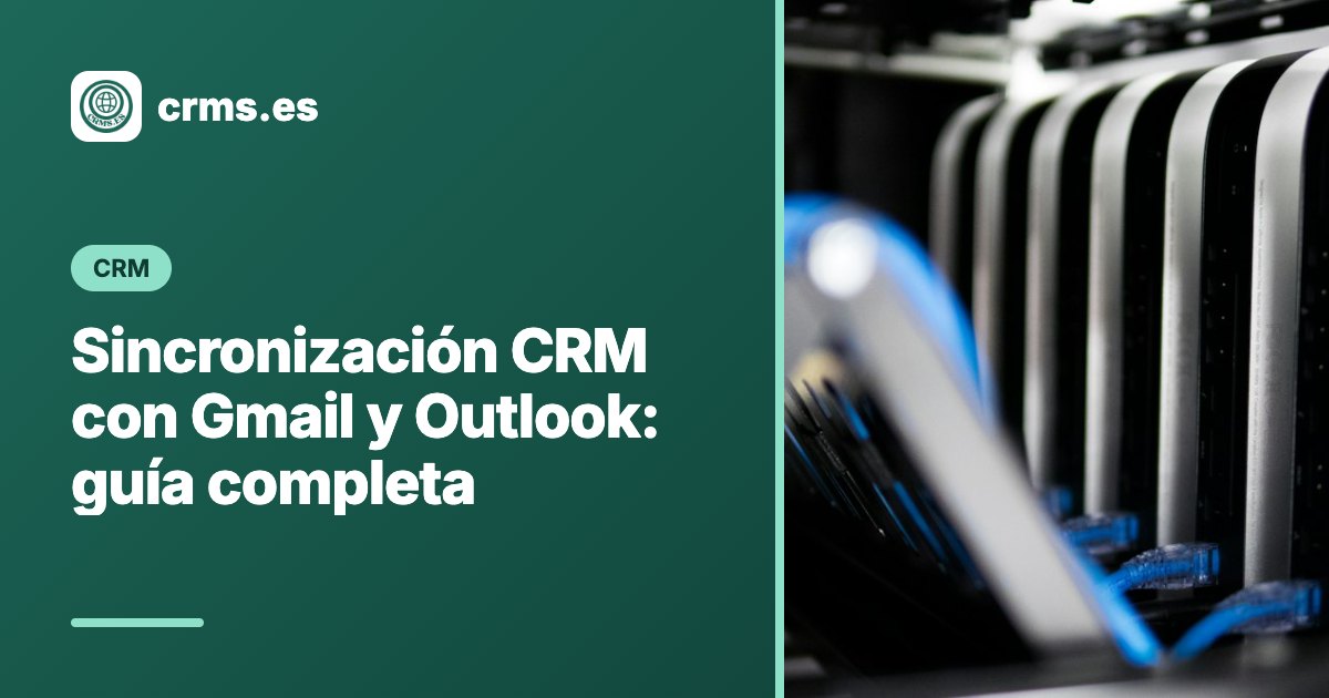 CRM Gmail Outlook sincronización